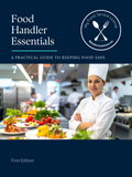 Food Handler Essentials: A Practical Guide To Keeping Food Safe - My Food Service License