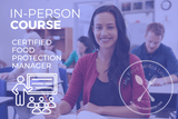 Food Protection Manager Certification — 1‑Day In‑Person Course & Exam - My Food Service License