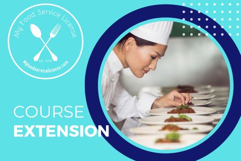 Food Protection Manager Exam 7 Day Course Extension - My Food Service License